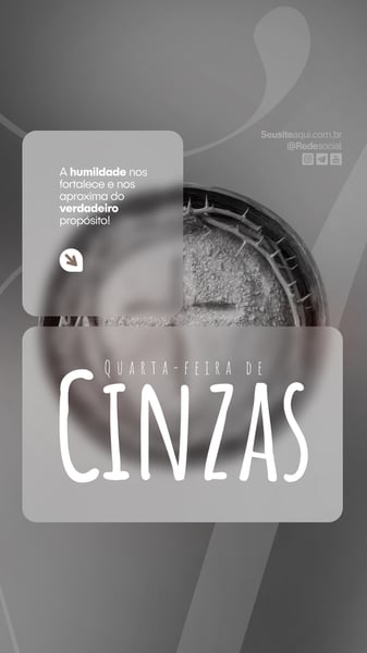 QUARTA-FEIRA DE CINZAS QUARESMA CRISTÃO CATÓLICO SOCIAL MEDIA PSD EDITÁVEL