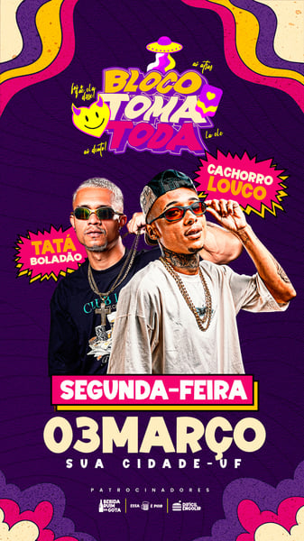 FLYER EVENTO CARNAVAL BLOCO TOMA TODA STORY PSD EDITÁVEL