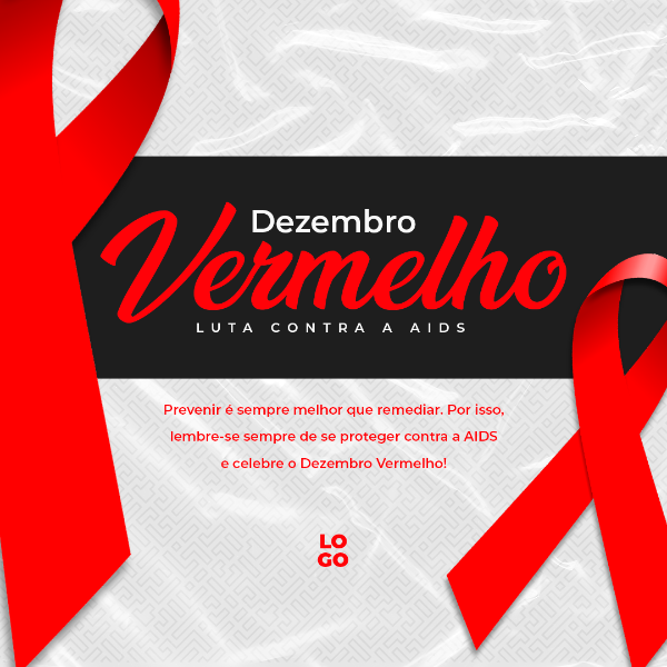 DEZEMBRO VERMELHO MELHOR PREVENIR É SEMPRE MELHOR QUE REMEDIAR LUTA CONTRA A AIDS