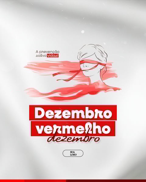 DEZEMBRO VERMELHO MÊS DE LUTA E CONSCIENTIZAÇÃO CONTRA A AIDS HIV E OUTRAS ISTS SOCIAL MEDIA PSD EDITÁVEL 4