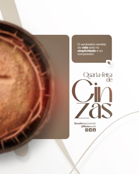 QUARTA-FEIRA DE CINZAS QUARESMA CRISTÃO CATÓLICO SOCIAL MEDIA PSD EDITÁVEL