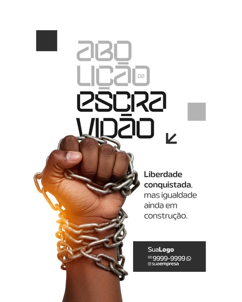 SOCIAL MEDIA DIA DA ABOLIÇÃO DA ESCRAVIDÃO 13 DE MAIO