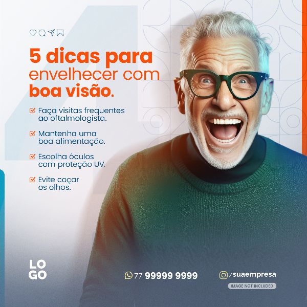4 DICAS PARA ENVELHECER COM BOA VISÃO | SOCIAL MEDIA - ÓTICA