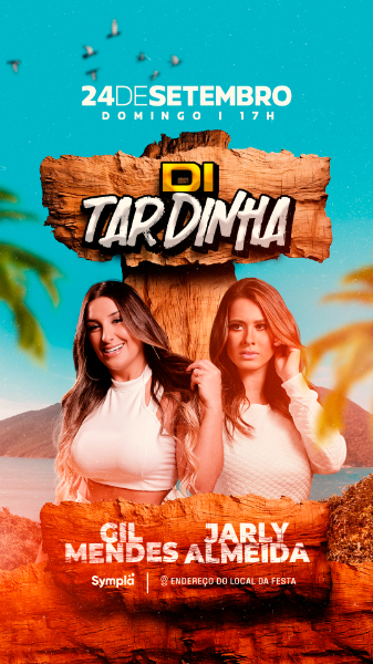 FLYER EVENTO DI TARDINHA GIL MENDES JARLY ALMEIDA VERSÃO STORIES STORIES PSD EDITÁVEL
