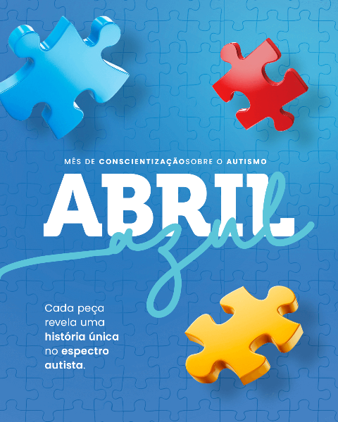 ABRIL AZUL - MÊS DE CONSCIENTIZAÇÃO SOBRE O AUTISMO