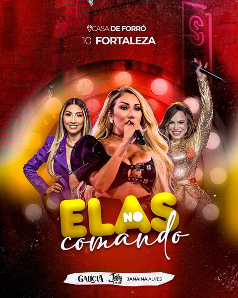 FLYER ARTISTA -SHOW ELAS NO COMANDO - TATY GIRL - JANAINA ALVES - GALYCIA - ARTISTA - PSD EDITAVEL