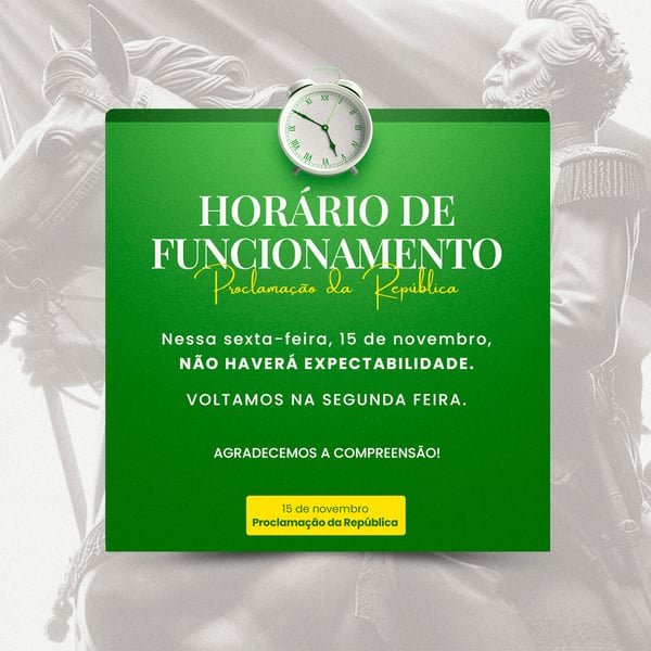 DIA DA PROCLAMAÇÃO DA REPÚBLICA DO BRASIL 15 DE NOVEMBRO AVISO