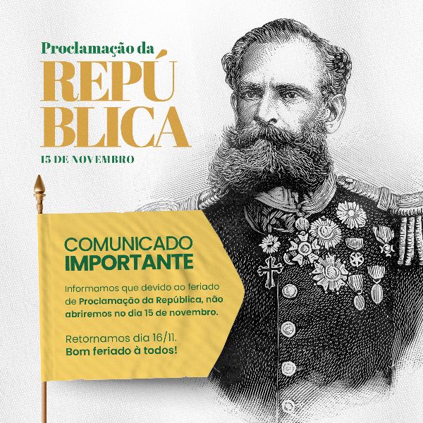 PROCLAMAÇÃO DA REPÚBLICA 17 - 15 DE NOVEMBRO