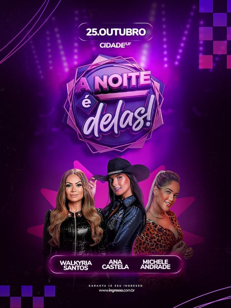 A NOITE É DELAS FLYER ARTISTA EVENTO