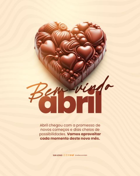 SOCIAL MEDIA - BEM-VINDO ABRIL - VAMOS APROVEITAR CADA MOMENTO DESDE MÊS