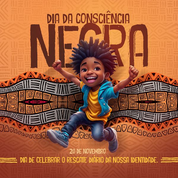 20 DE NOVEMBRO - CONSCIÊNCIA NEGRA #19