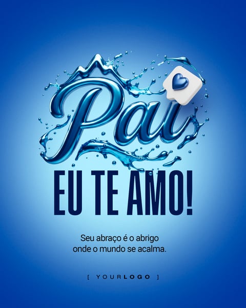 PAI EU TE AMO DIA DOS PAIS SOCIAL MEDIA PSD EDITÁVEL
