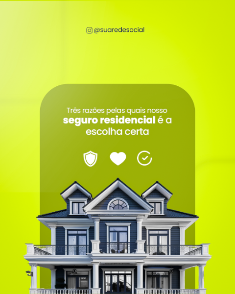 TRÊS RAZÕES PELAS QUAIS NOSSO SEGURO RESIDENCIAL É A ESCOLHA CERTA