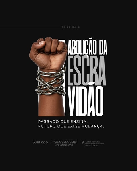 SOCIAL MEDIA DIA DA ABOLIÇÃO DA ESCRAVIDÃO 13 DE MAIO