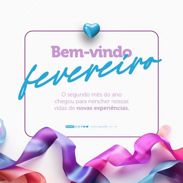 SOCIAL MEDIA - BEM-VINDO FEVEREIRO - NOVAS EXPERIÊNCIAS