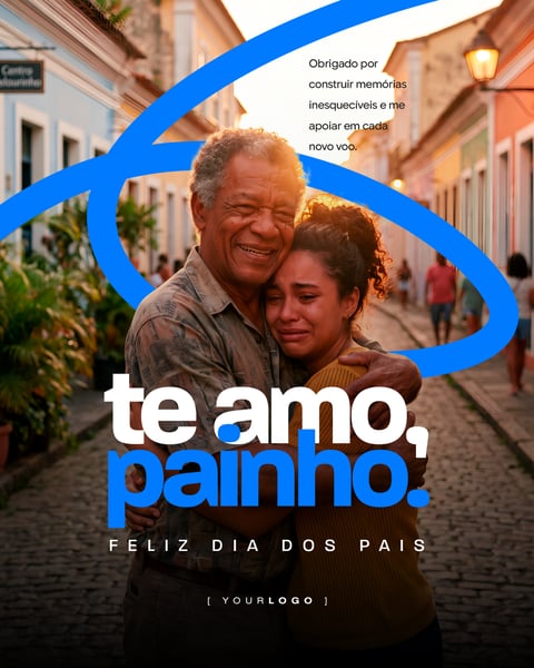 POST EMOCIONANTE TE AMO PAINHO DIA DOS PAIS COM ABRAÇO NA RUA PSD EDITÁVEL