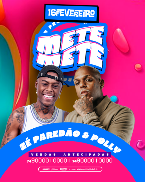 FLYER EVENTO VEM PRO METE METE ZÉ PAREDÃO E POLLY FEED PSD EDITÁVEL