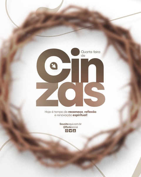 QUARTA-FEIRA DE CINZAS QUARESMA CRISTÃO CATÓLICO SOCIAL MEDIA PSD EDITÁVEL