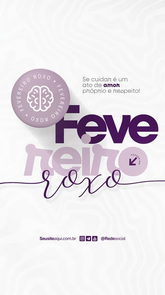 FEVEREIRO ROXO MÊS DE ALERTA SOBRE ALZHEIMER, LÚPUS E FIBROMIALGIA SOCIAL MEDIA PSD EDITÁVEL