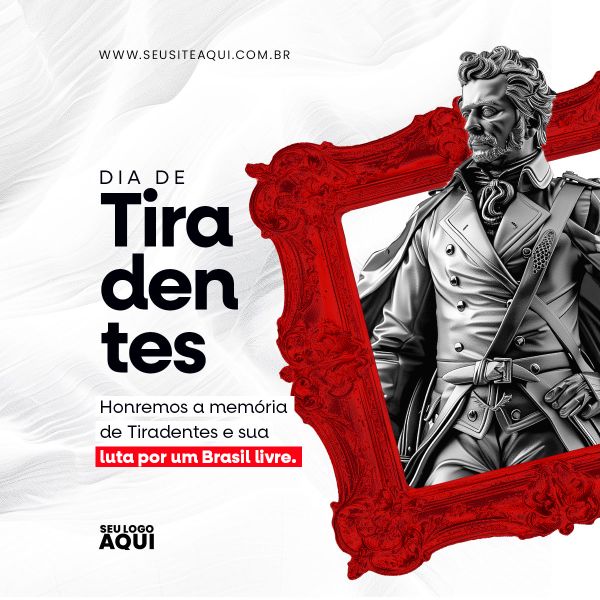 DIA DE TIRADENTES | SOCIAL MEDIA | PSD EDITÁVEL