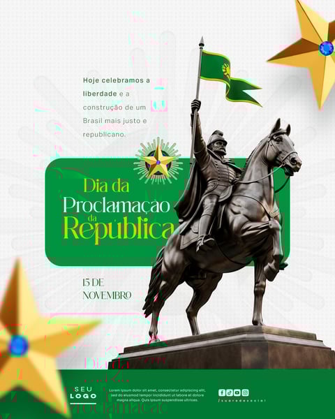 DIA DA PROCLAMAÇÃO DA REPÚBLICA DO BRASIL 15 DE NOVEMBRO SOCIAL MEDIA PSD EDITÁVEL 1