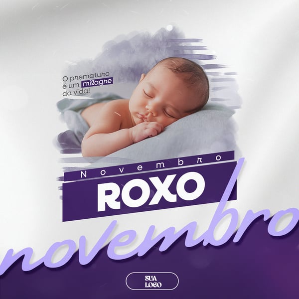 NOVEMBRO ROXO MÊS DA CONSCIENTIZAÇÃO DA PREMATURIDADE SOCIAL MEDIA PSD EDITÁVEL