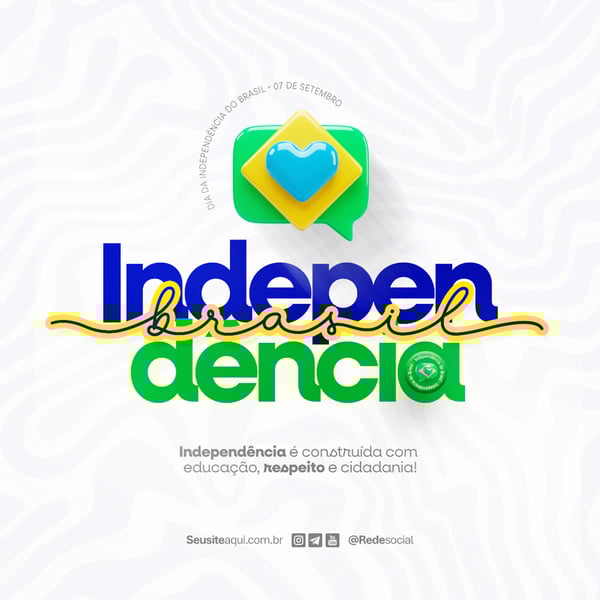 DIA DA INDEPENDÊNCIA DO BRASIL 07 DE SETEMBRO SOCIAL MEDIA PSD EDITÁVEL