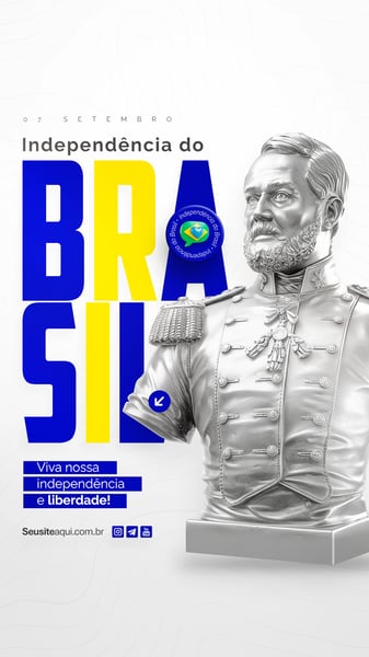 DIA DA INDEPENDÊNCIA DO BRASIL 07 DE SETEMBRO SOCIAL MEDIA PSD EDITÁVEL