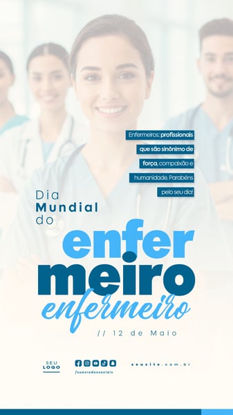 DIA MUNDIAL DO ENFERMEIRO 12 DE MAIO SOCIAL MEDIA EDITÁVEL DATA COMEMORATIVA STORY