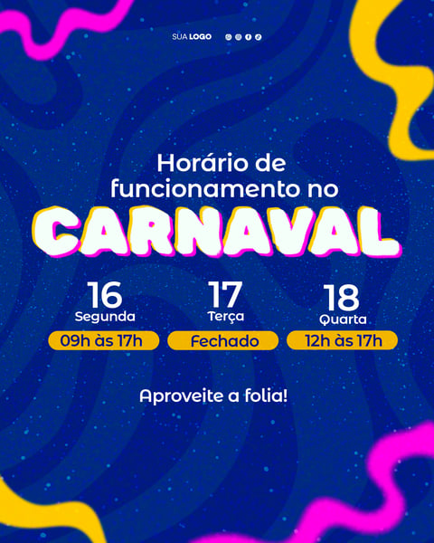 SOCIAL MEDIA HORÁRIO DE FUNCIONAMENTO DO CARNAVAL