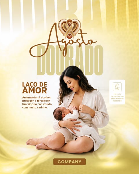 AGOSTO DOURADO MÊS DO ALEITAMENTO MATERNO SOCIAL MEDIA PSD EDITÁVEL 07