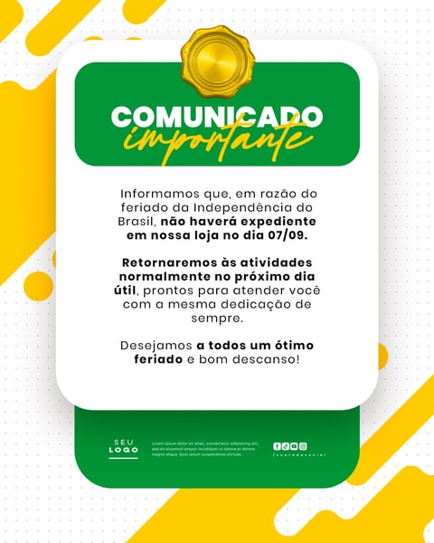 COMUNICADO DE FERIADO AVISO 7 DE SETEMBRO INDEPENDÊNCIA DO BRASIL SOCIAL MEDIA PSD EDITÁVEL (2)