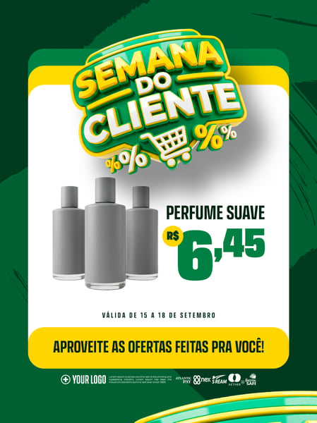VÁLIDA DE 15 A 18 DE SETEMBRO APROVEITE AS OFERTAS FEITAS PRA VOCÊ 645 PERFUME SOCIAL MEDIA PSD