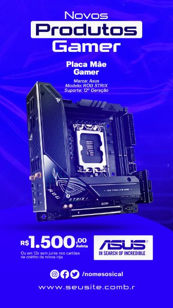 STORY SOCIAL MEDIA PLACA MÃE GAMER ASUS ROG STRIX PSD EDITÁVEL