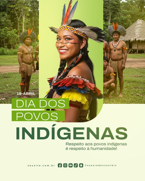 19 DE ABRIL - DIA DOS POVOS INDÍGENAS - DIA DE COMEMORAR