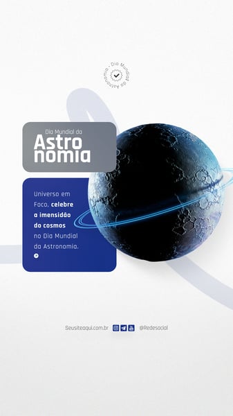LDU DIA MUNDIAL DA ASTRONOMIA 8 DE ABRIL ASTRÔNOMO SOCIAL MEDIA PSD EDITÁVEL (15)