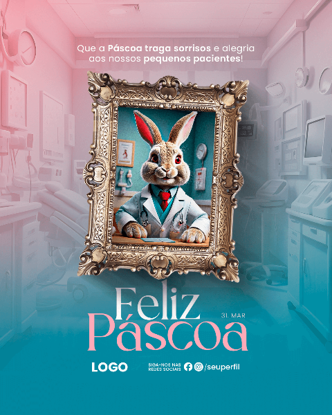 PÁSCOA 31 DE MARÇO - SOCIAL MEDIA PARA MÉDICO