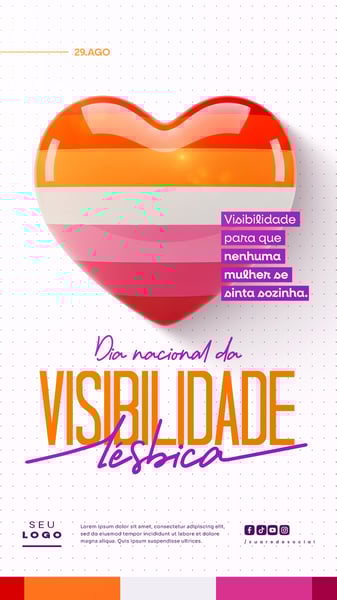 DIA NACIONAL DA VISIBILIDADE LÉSBICA 29 DE AGOSTO SOCIAL MEDIA PSD EDITÁVEL STORY 5