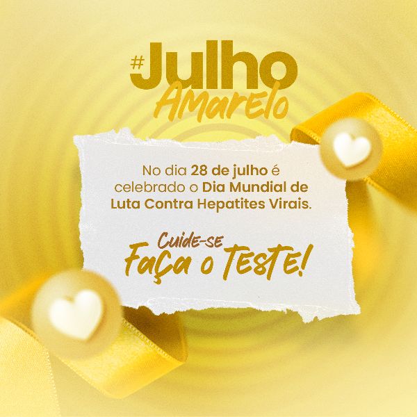 NO DIA 28 DE JULHO CUIDE-SE JULHO AMARELO