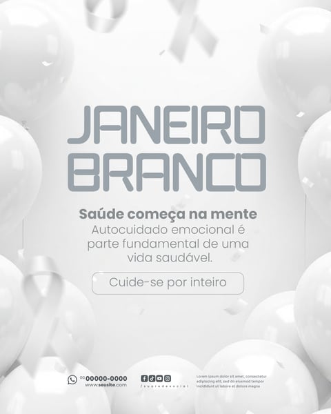 MÊS DE CONSCIENTIZAÇÃO SOBRE SAÚDE MENTAL JANEIRO BRANCO SOCIAL MEDIA PSD EDITÁVEL 6