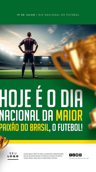 DIA NACIONAL DO FUTEBOL 19 DE JULHO SOCIAL MEDIA PSD EDITÁVEL STORY 1