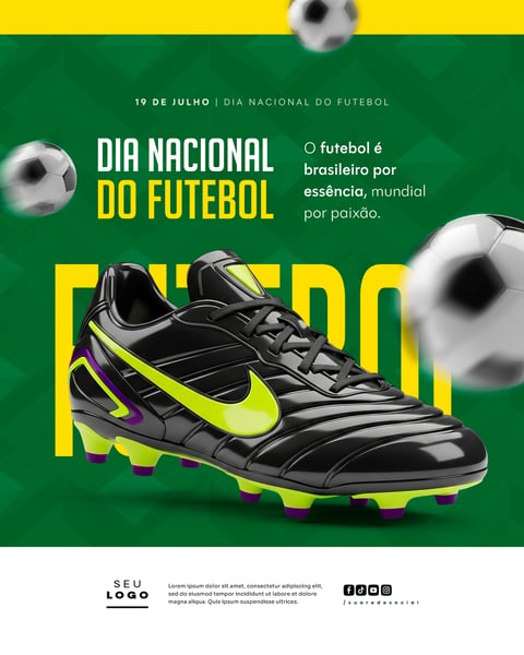 DIA NACIONAL DO FUTEBOL 19 DE JULHO SOCIAL MEDIA PSD EDITÁVEL FEED 2
