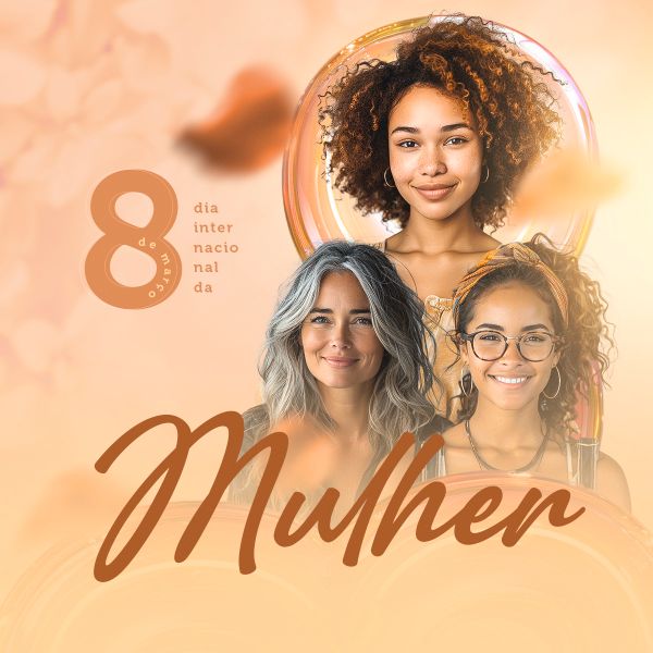 FEED DIA DA MULHER 8 DE MARÇO