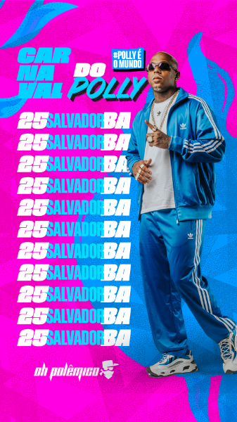 AGENDA DE SHOWS CARNAVAL DO POLLY OH POLÊMICO STORIES PSD EDITÁVEL