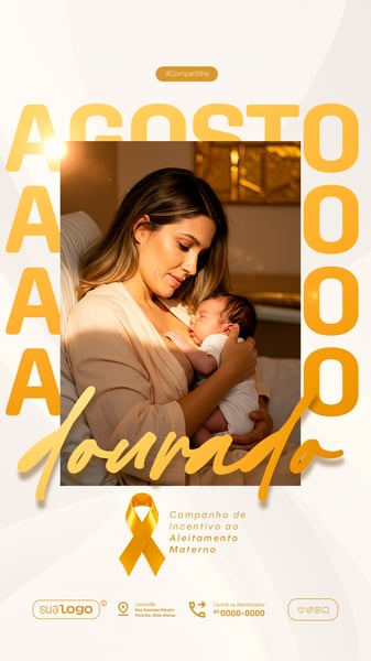 AGOSTO DOURADO CAMPANHA DE INCENTIVO A AMAMENTAÇÃO SOCIAL MEDIA PSD EDITÁVEL STORY 8
