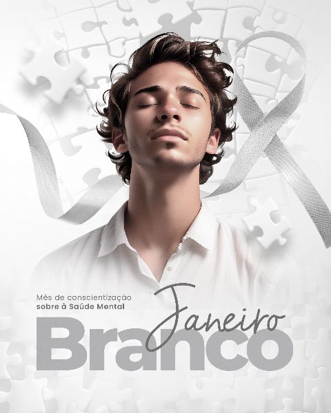 JANEIRO BRANCO: CONSCIENTIZAÇÃO SOBRE A SAÚDE MENTAL 08