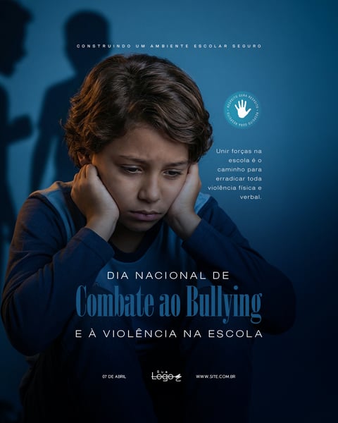 DIA NACIONAL DE COMBATE AO BULLYING E À VIOLÊNCIA NA ESCOLA 07 DE ABRIL SOCIAL MEDIA PSD EDITÁVEL 1