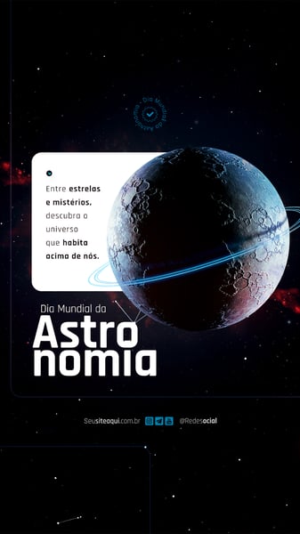 UOR DIA MUNDIAL DA ASTRONOMIA 8 DE ABRIL ASTRÔNOMO SOCIAL MEDIA PSD EDITÁVEL (17)