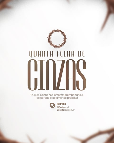QUARTA-FEIRA DE CINZAS QUARESMA CRISTÃO CATÓLICO SOCIAL MEDIA PSD EDITÁVEL