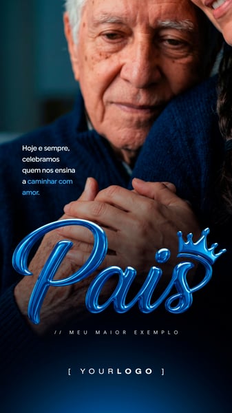 FELIZ DIA DOS PAIS CAMINHAR COM AMOR SOCIAL MEDIA PSD EDITÁVEL STORY